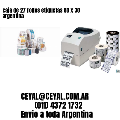 caja de 27 rollos etiquetas 80 x 30 argentina