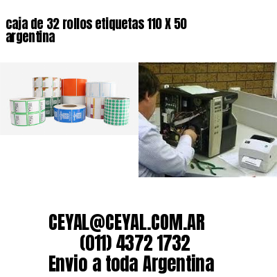 caja de 32 rollos etiquetas 110 X 50 argentina