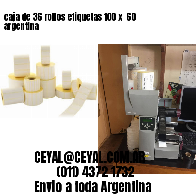 caja de 36 rollos etiquetas 100 x  60 argentina