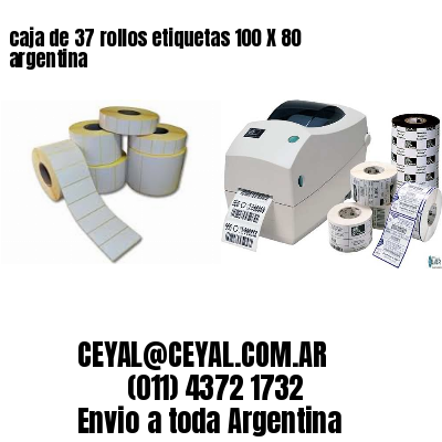 caja de 37 rollos etiquetas 100 X 80 argentina