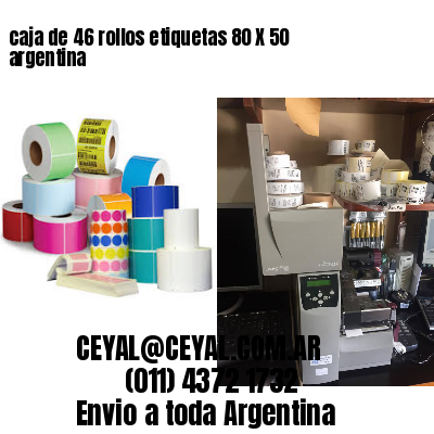 caja de 46 rollos etiquetas 80 X 50 argentina