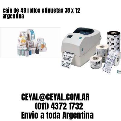 caja de 49 rollos etiquetas 38 x 12 argentina