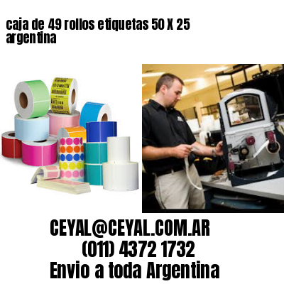 caja de 49 rollos etiquetas 50 X 25 argentina