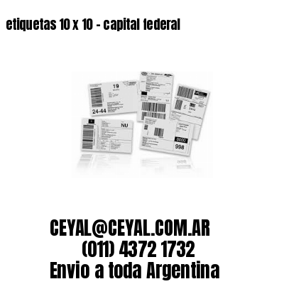 etiquetas 10 x 10 – capital federal
