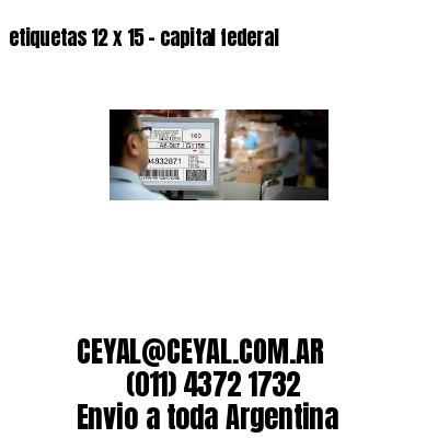 etiquetas 12 x 15 – capital federal