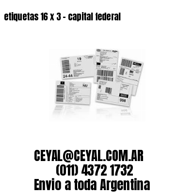 etiquetas 16 x 3 – capital federal