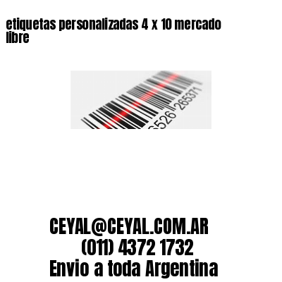 etiquetas personalizadas 4 x 10 mercado libre