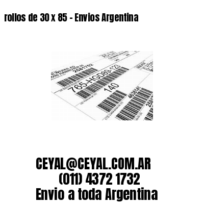 rollos de 30 x 85 – Envios Argentina