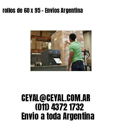 rollos de 60 x 95 – Envios Argentina