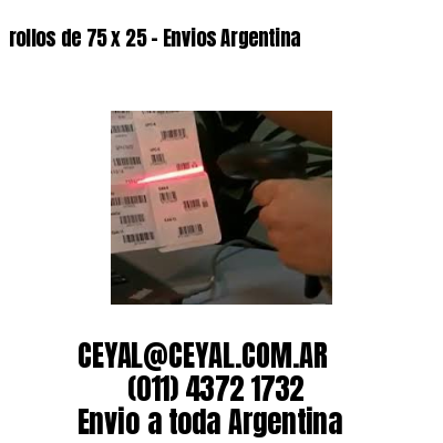 rollos de 75 x 25 – Envios Argentina