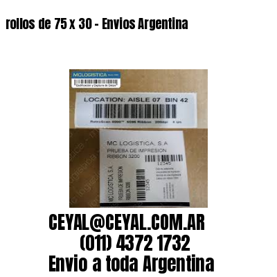 rollos de 75 x 30 – Envios Argentina