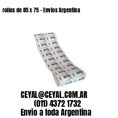 rollos de 85 x 75 – Envios Argentina