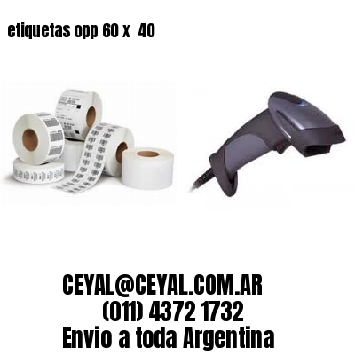 etiquetas opp 60 x  40