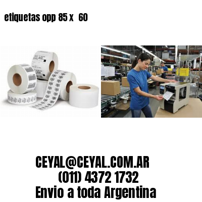etiquetas opp 85 x  60