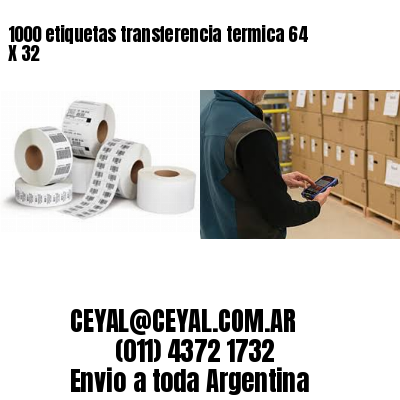 1000 etiquetas transferencia termica 64 X 32