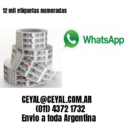 12 mil etiquetas numeradas