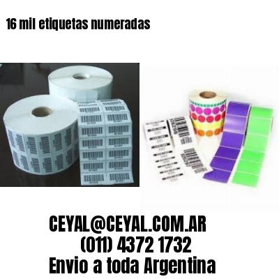16 mil etiquetas numeradas