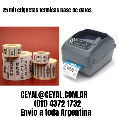 25 mil etiquetas termicas base de datos