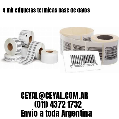 4 mil etiquetas termicas base de datos