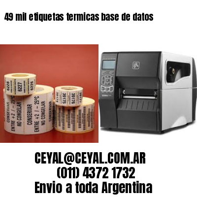 49 mil etiquetas termicas base de datos