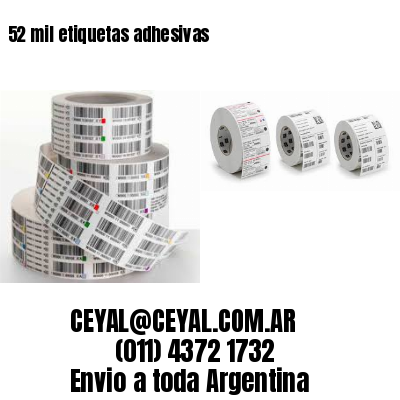 52 mil etiquetas adhesivas