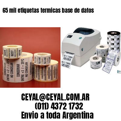 65 mil etiquetas termicas base de datos