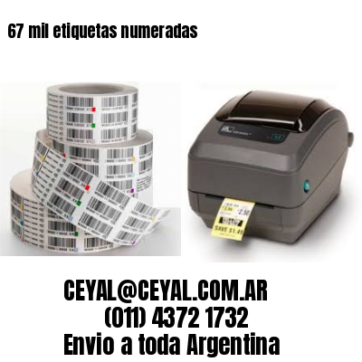 67 mil etiquetas numeradas