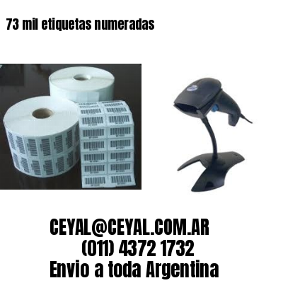73 mil etiquetas numeradas