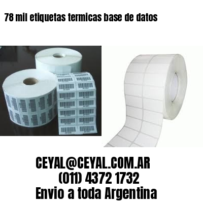 78 mil etiquetas termicas base de datos