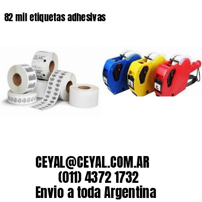 82 mil etiquetas adhesivas