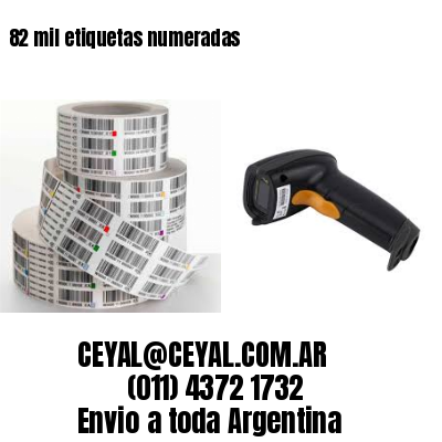 82 mil etiquetas numeradas