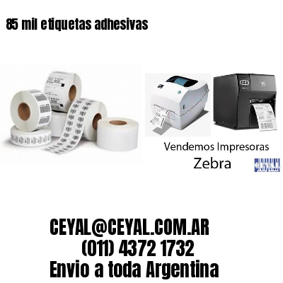 85 mil etiquetas adhesivas