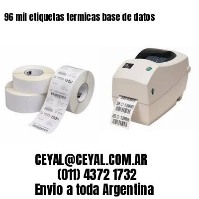 96 mil etiquetas termicas base de datos