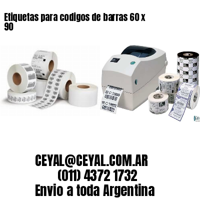 Etiquetas para codigos de barras 60 x 90