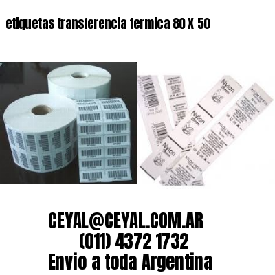 etiquetas transferencia termica 80 X 50