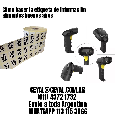 Cómo hacer la etiqueta de información alimentos buenos aires