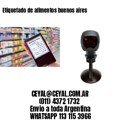Etiquetado de alimentos buenos aires