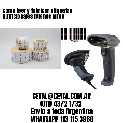 como leer y fabricar etiquetas nutricionales buenos aires