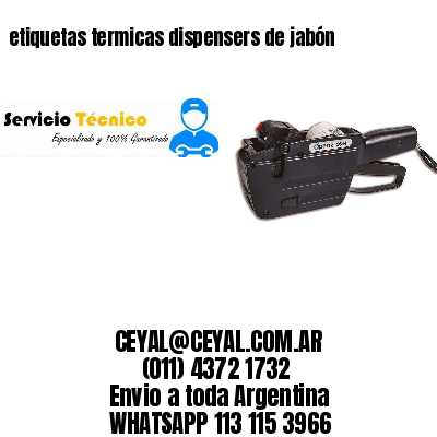 etiquetas termicas dispensers de jabón