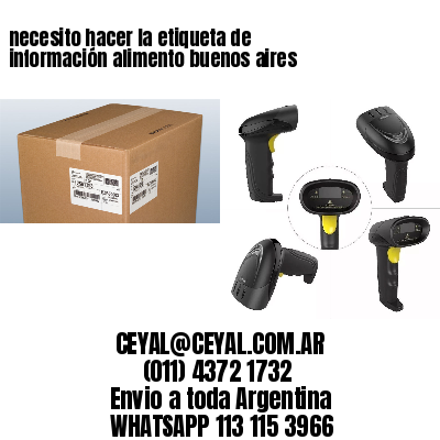 necesito hacer la etiqueta de información alimento buenos aires