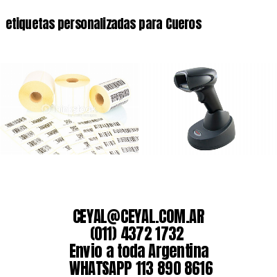 etiquetas personalizadas para Cueros