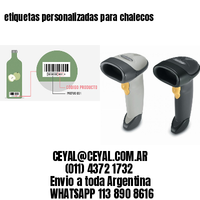 etiquetas personalizadas para chalecos