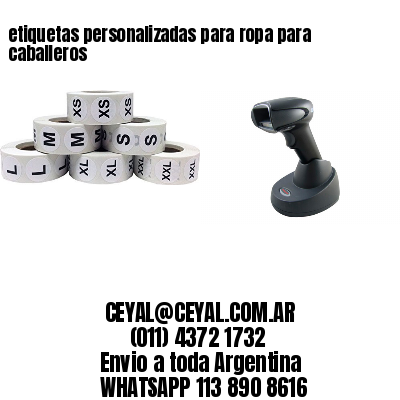 etiquetas personalizadas para ropa para caballeros
