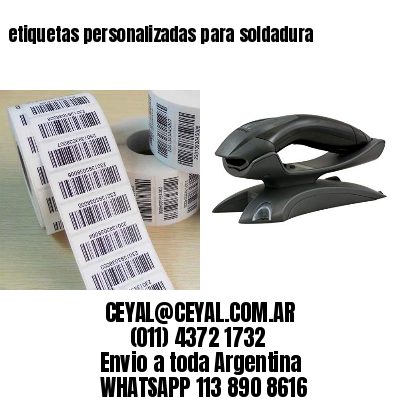 etiquetas personalizadas para soldadura