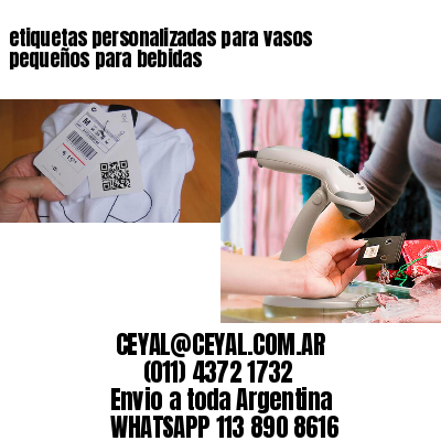 etiquetas personalizadas para vasos pequeños para bebidas