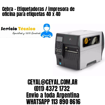 Cebra – Etiquetadoras / impresora de oficina para etiquetas 40 x 40