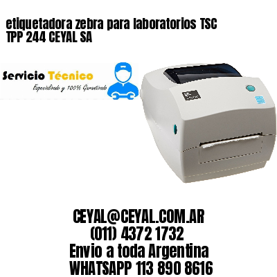 etiquetadora zebra para laboratorios TSC TPP 244 CEYAL SA