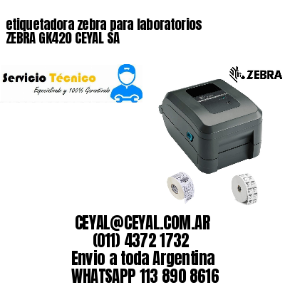 etiquetadora zebra para laboratorios ZEBRA GK420 CEYAL SA