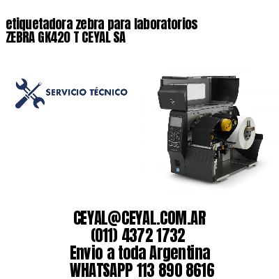 etiquetadora zebra para laboratorios ZEBRA GK420 T CEYAL SA