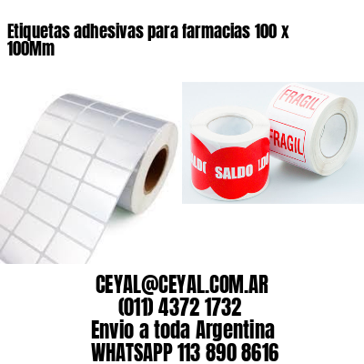 Etiquetas adhesivas para farmacias 100 x 100Mm